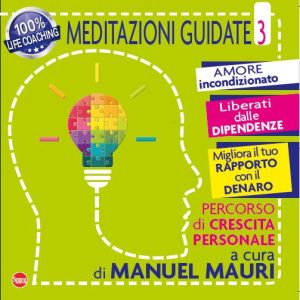 Meditazioni Guidate n°3 (Audio) – Amore Incondizionato (CD 10)